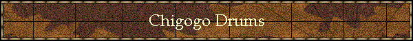 Chigogo Drums