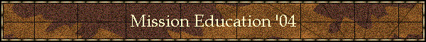 Mission Education '04