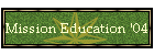 Mission Education '04