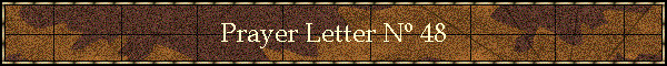 Prayer Letter N� 48