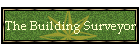 The Building Surveyor
